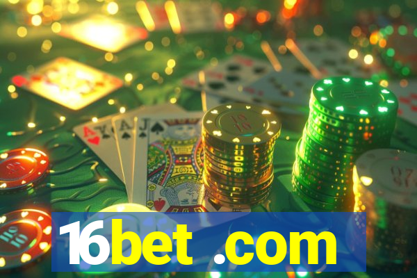 16bet .com